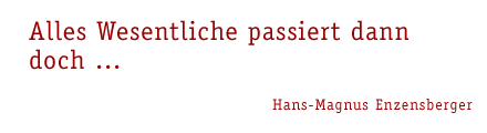 Enzensberger-Spruch
